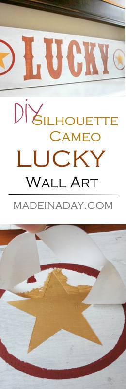 DIY Lucky Sign Wall Art make a stencil using Silhouette Cameo. Tutorial on getting the perfect stencil results!