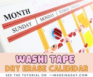Washi Tape Dry Erase Calendar Decor