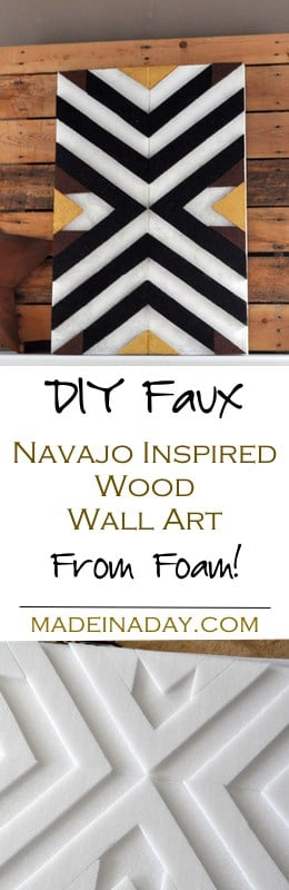 DIY Faux Wood Navajo Pattern Wall Art made from foam sheets! Budge friendly way to get trendy wall art for your home! #Sponsored See the full tutorial on madeinaday.com