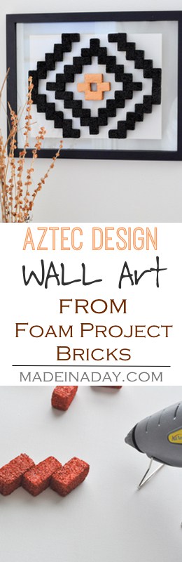 DIY Aztec Pattern Wall Art, Learn to make Aztec Pattern Wall Art using Foam Project Bricks and enjoy a free printable version to frame and display! Navajo pattern, foam