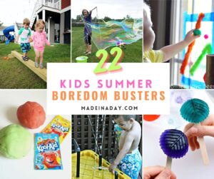 22 Summer Kids Boredom Busters
