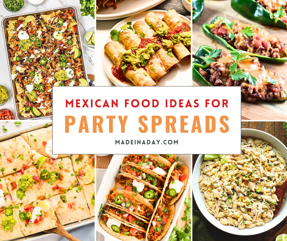 Mexican Food Ideas for Party Spreads