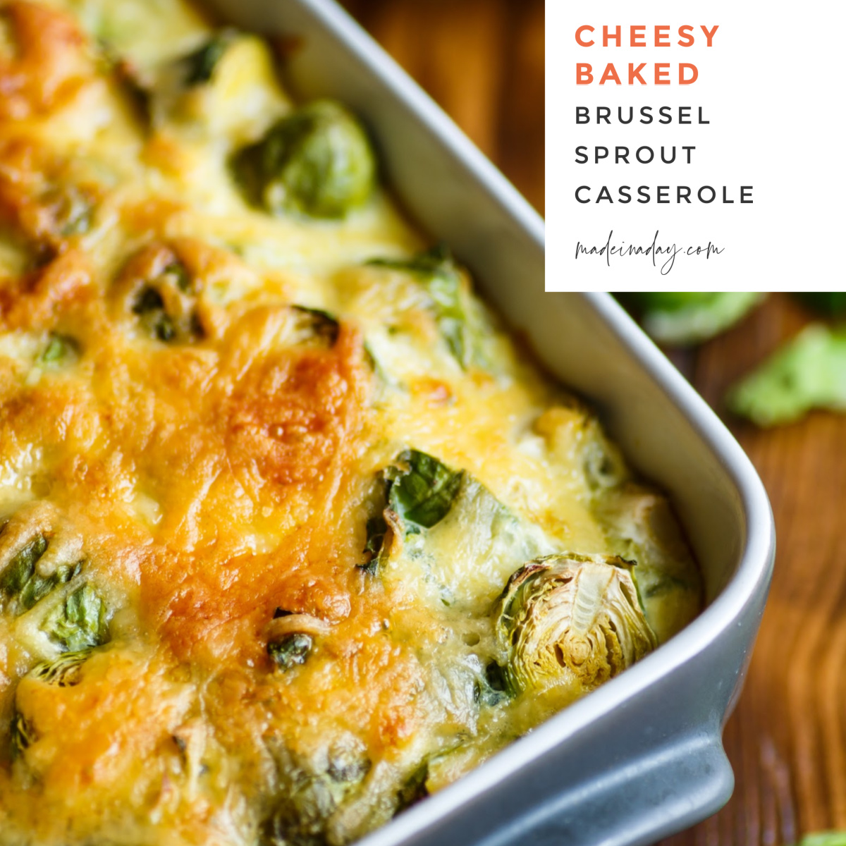 Dreamy Cheesy Baked Brussels Sprouts Casserole Made In A Day