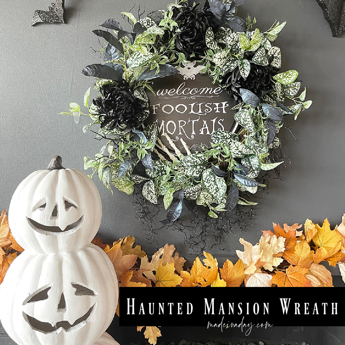 Foolish Mortals Haunted Mansion Wreath Made In A Day